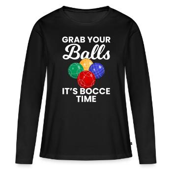 Schnappen Sie sich Ihre Bälle Es ist Boccia-Zeit, Boccia - Frauen Premium Bio Langarmshirt - Schwarz - Vorne - Julia (174cm)