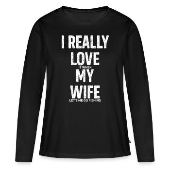 Lustig Ich liebe es wirklich, wenn meine Frau mich gehen lässt fis - Frauen Premium Bio Langarmshirt - Schwarz - Vorne - Julia (174cm)
