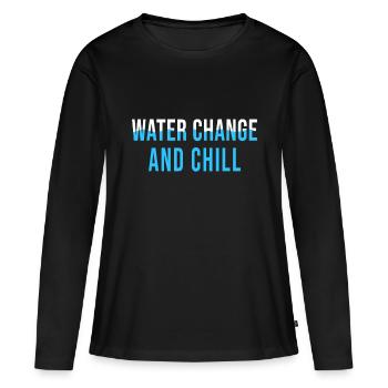 Water Change and Chill Funny Saltwater Aquarium Re - Women's Premium Organic Long Sleeve Shirt - black - Front - Julia (174cm)