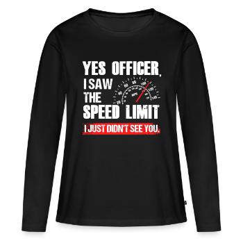 Funny Yes Officer Speeding Supercar Race Enthusias - Frauen Premium Bio Langarmshirt - Schwarz - Vorne - Julia (174cm)