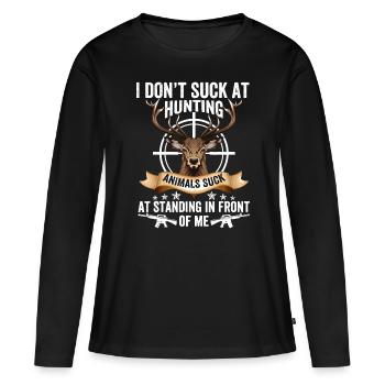 I Don't Suck At Hunting Animals Suck At Standing I - Women's Premium Organic Long Sleeve Shirt - black - Front - Julia (174cm)