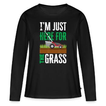 I'm Just Here For The Grass Funny Lawn Mower Lands - Women's Premium Organic Long Sleeve Shirt - black - Front - Julia (174cm)