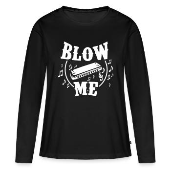 Blow Me Mundharmonikaspieler Harmonikist Musikliebhaber - Frauen Premium Bio Langarmshirt - Schwarz - Vorne - Julia (174cm)