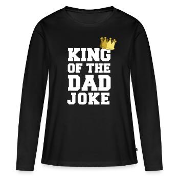 King Of The Dad Joke Bad Dad Jokes Crown Funny Fat - Women's Premium Organic Long Sleeve Shirt - black - Front - Julia (174cm)
