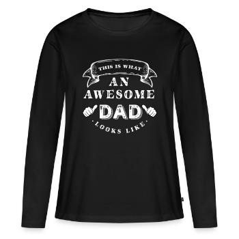 Mens This is What An Awesome Dad Looks Like - Women's Premium Organic Long Sleeve Shirt - black - Front - Julia (174cm)