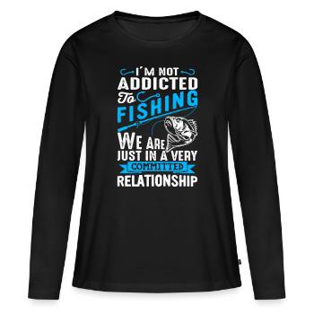 Addicted to fishing - fish tee for fishermen - Women's Premium Organic Long Sleeve Shirt - black - Front - Julia (174cm)
