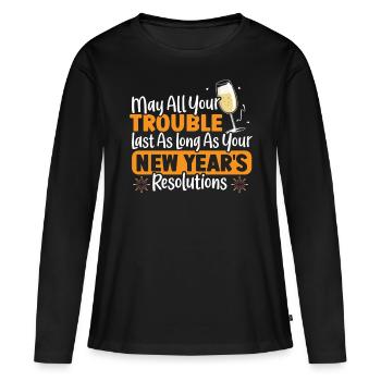 Que tous vos ennuis durent les résolutions du Nouvel An - T-shirt manches longues Premium bio Femme - noir - Devant - Julia (174cm)