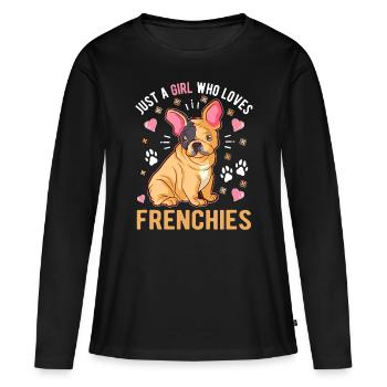 Nur ein Mädchen, das Frenchies liebt Französische Bulldogge - Frauen Premium Bio Langarmshirt - Schwarz - Vorne - Julia (174cm)