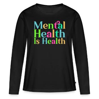 La santé mentale est la santé - T-shirt manches longues Premium bio Femme - noir - Devant - Julia (174cm)