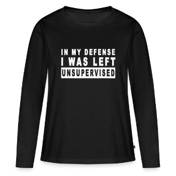 Funny In my defense i was left unsupervised - Women's Premium Organic Long Sleeve Shirt - black - Front - Julia (174cm)