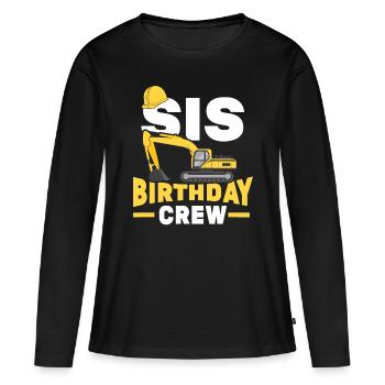 Bau Geburtstagsfeier Bagger Schwester Sis Birt - Frauen Premium Bio Langarmshirt - Schwarz - Vorne - Julia (174cm)