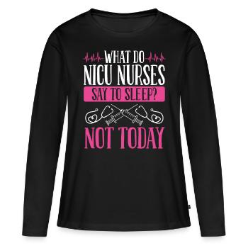Nicu Nurse Say no to Sleep Neonatal Nursing - Frauen Premium Bio Langarmshirt - Schwarz - Vorne - Julia (174cm)