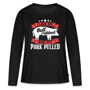J’aime mes fesses frottées et mon porc tiré - T-shirt manches longues Premium bio Femme - noir - Devant - Julia (174cm)