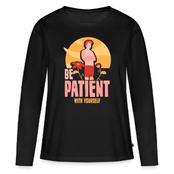 Soyez patient avec vous-même amour de soi positif - T-shirt manches longues Premium bio Femme - noir - Devant - Julia (174cm)