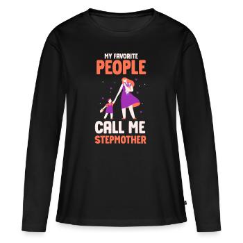 Meine Lieblingsmenschen Nennen Mich Stiefmutter - Frauen Premium Bio Langarmshirt - Schwarz - Vorne - Julia (174cm)