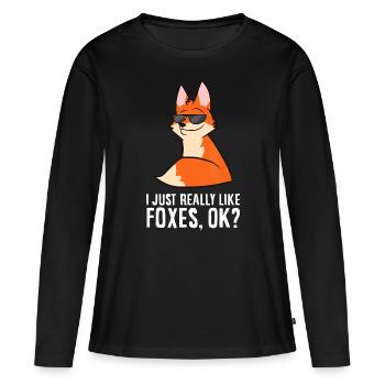I Just Really Like Foxes, Ok? Funny Foxes - Women's Premium Organic Long Sleeve Shirt - black - Front - Julia (174cm)