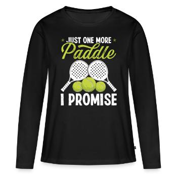 Paddle Tennis Player Match Just one more Paddle - Women's Premium Organic Long Sleeve Shirt - black - Front - Julia (174cm)