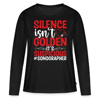 Sonographer Silence is Suspicious Ultrasound Tech - Frauen Premium Bio Langarmshirt - Schwarz - Vorne - Julia (174cm)