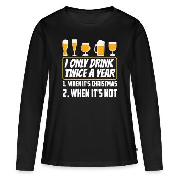 Trinke Zweimal Wenn Es Weihnachten Ist Trinken - Frauen Premium Bio Langarmshirt - Schwarz - Vorne - Julia (174cm)