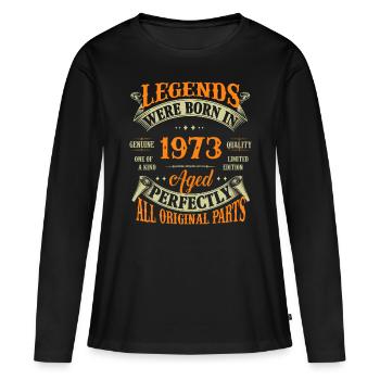 50th Birthday Vintage Legends Born In 1973 50 Year - Women's Premium Organic Long Sleeve Shirt - black - Front - Julia (174cm)