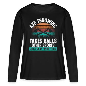 Axe Throwing takes Balls Funny Thrower Quote - Frauen Premium Bio Langarmshirt - Schwarz - Vorne - Julia (174cm)