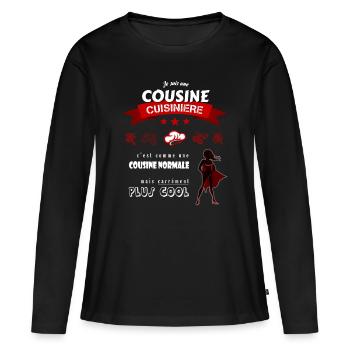 Je suis une Cousine Cuisinière cool et super - T-shirt manches longues Premium bio Femme - noir - Devant - Julia (174cm)
