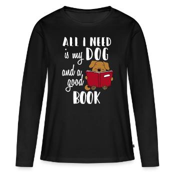 Tout ce dont j’ai besoin, c’est de mon chien et d’un bon livre - Funnyall i - T-shirt manches longues Premium bio Femme - noir - Devant - Julia (174cm)