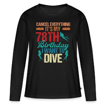 78 ans Scuba Diver Birthday Idea Snorkeling - T-shirt manches longues Premium bio Femme - noir - Devant - Julia (174cm)