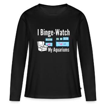 Aquarium Fish Lovers Binge Watch Multiple Fish Tan - Women's Premium Organic Long Sleeve Shirt - black - Front - Julia (174cm)