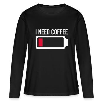 I Need Coffee - Women's Premium Organic Long Sleeve Shirt - black - Front - Julia (174cm)