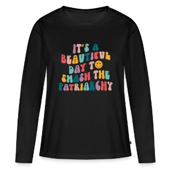 Es ist ein schöner Tag, um das Patriarchat lustig zu zerschlagen - Frauen Premium Bio Langarmshirt - Schwarz - Vorne - Julia (174cm)