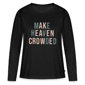 Make Heaven Crowded Trendy Multi Color Font For Ch - T-shirt manches longues Premium bio Femme - noir - Devant - Julia (174cm)