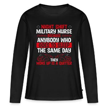 Night Shift Military Nurse Nursing - Frauen Premium Bio Langarmshirt - Schwarz - Vorne - Julia (174cm)