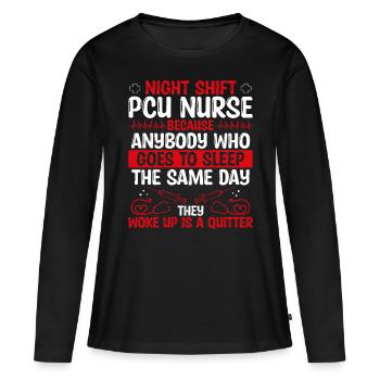 Night Shift Progressive Care Unit Nurse Nursing - Frauen Premium Bio Langarmshirt - Schwarz - Vorne - Julia (174cm)