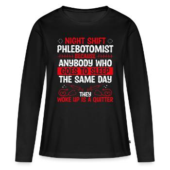 Night Shift Phlebotomist Doctor - Frauen Premium Bio Langarmshirt - Schwarz - Vorne - Julia (174cm)