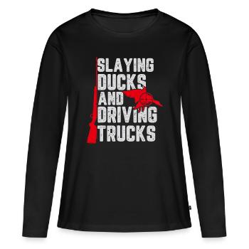 Enten töten und LKW-Geschenk für Funny Du fahren - Frauen Premium Bio Langarmshirt - Schwarz - Vorne - Julia (174cm)