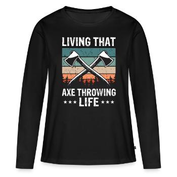 Hatchet Tosser that Ax Throwing life Tossing - Women's Premium Organic Long Sleeve Shirt - black - Front - Julia (174cm)