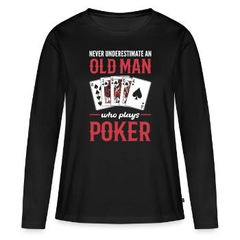 Ne sous-estimez jamais un vieil homme qui joue au poker - T-shirt manches longues Premium bio Femme - noir - Devant - Julia (174cm)