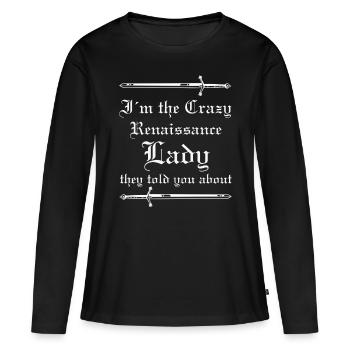 Crazy Lady ils vous ont parlé de Ren Faire - T-shirt manches longues Premium bio Femme - noir - Devant - Julia (174cm)