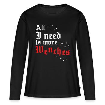Faire Festival All I need is more Wenches - Women's Premium Organic Long Sleeve Shirt - black - Front - Julia (174cm)