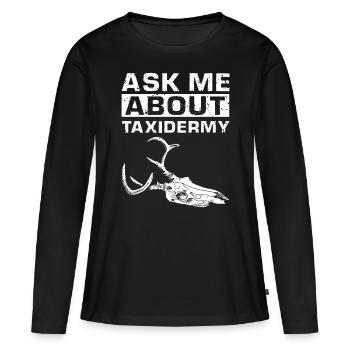 Taxidermiste Cadavres d’animaux Posez-moi des questions sur - T-shirt manches longues Premium bio Femme - noir - Devant - Julia (174cm)