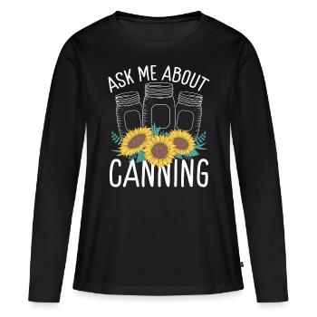 Homesteading Posez-moi des questions sur la nourriture de saison de mise en conserve - T-shirt manches longues Premium bio Femme - noir - Devant - Julia (174cm)