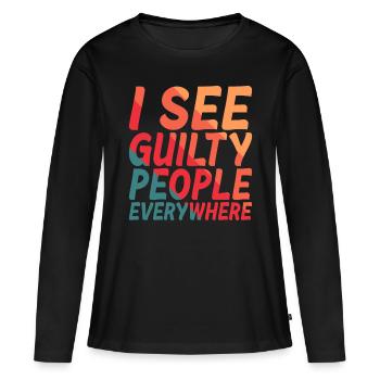 Je vois des coupables partout 2 - T-shirt manches longues Premium bio Femme - noir - Devant - Julia (174cm)
