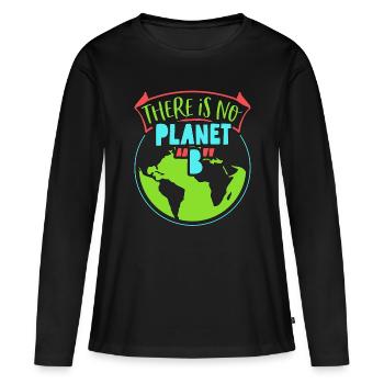 Global Warming There Is No Planet B Environmental - Frauen Premium Bio Langarmshirt - Schwarz - Vorne - Julia (174cm)