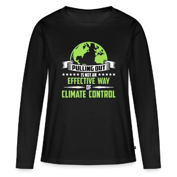 Global Warming Pulling Out Is Not Environmentalist - Frauen Premium Bio Langarmshirt - Schwarz - Vorne - Julia (174cm)
