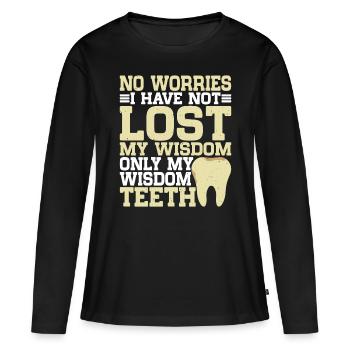 Je n’ai pas perdu ma sagesse seulement mes dents de sagesse - T-shirt manches longues Premium bio Femme - noir - Devant - Julia (174cm)