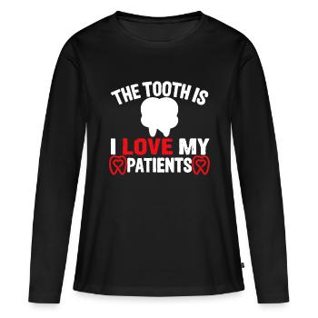 The Tooth Is I Love My Patients Dentist Valentines - Women's Premium Organic Long Sleeve Shirt - black - Front - Julia (174cm)