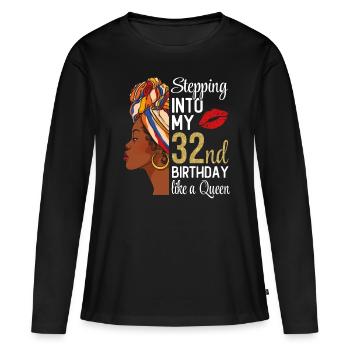 Entrer dans mon 32e anniversaire comme une reine - T-shirt manches longues Premium bio Femme - noir - Devant - Julia (174cm)