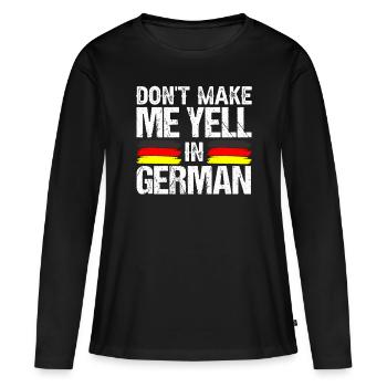 Ne me forcez pas à crier la voix allemande - T-shirt manches longues Premium bio Femme - noir - Devant - Julia (174cm)