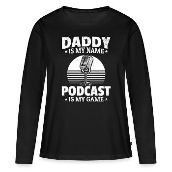 Papa est mon nom Le podcasting est mon jeu - Daddy Pod - T-shirt manches longues Premium bio Femme - noir - Devant - Julia (174cm)